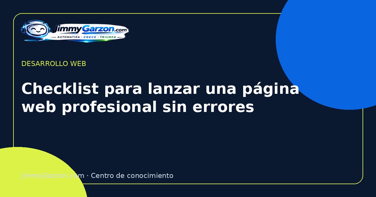 Checklist para lanzar una página web profesional sin errores — JimmyGarzon.com