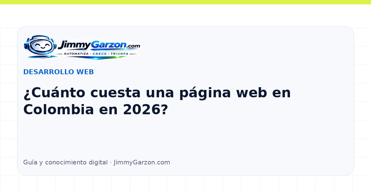 ¿Cuánto cuesta una página web en Colombia en 2026? — JimmyGarzon.com